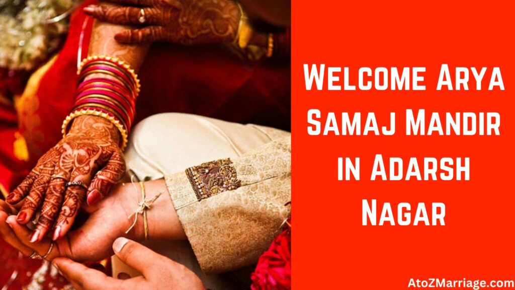 Arya Samaj Marriage in Adarsh Nagar